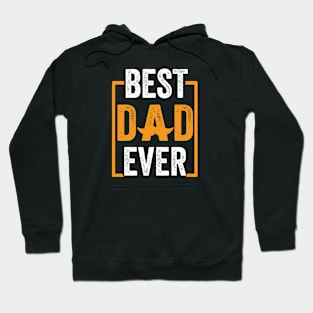 Best Dad Ever Hoodie